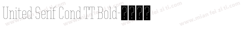 United Serif Cond TT Bold字体转换
